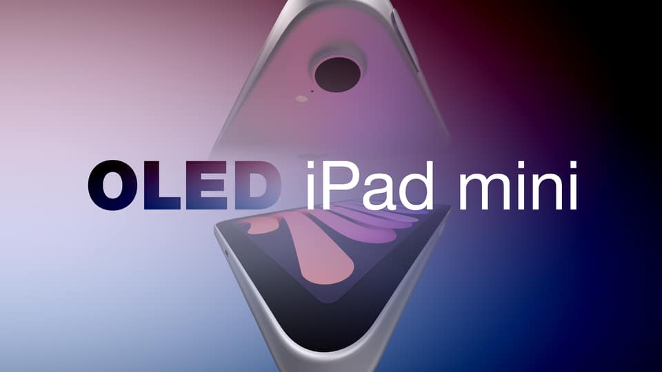New iPad Mini Rumored to Have 60Hz OLED Display Ahead of Launch