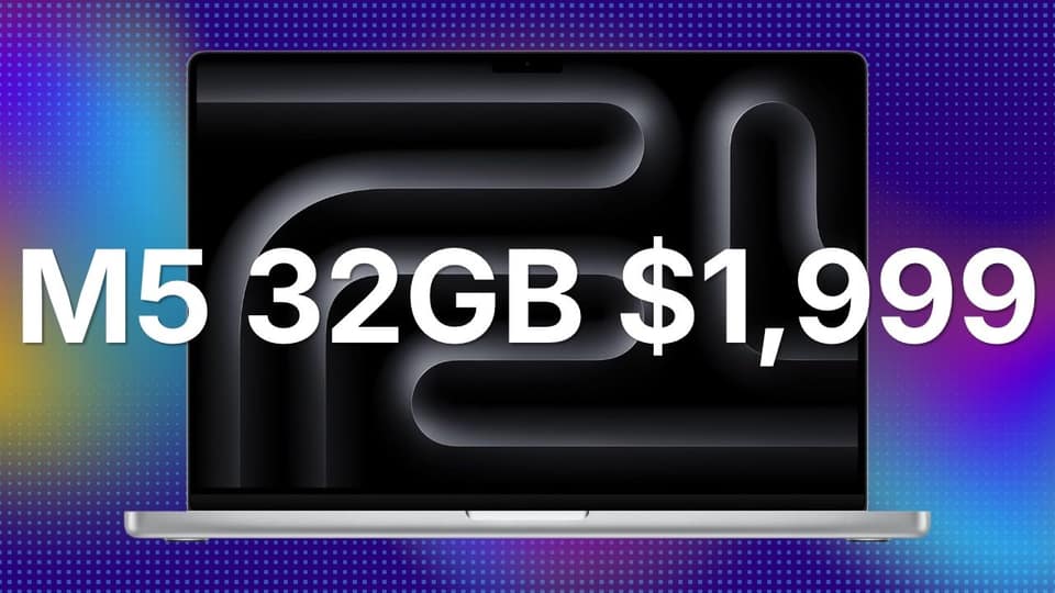Blowout deal: Apple's M5 MacBook Pro with 32GB RAM plunges to $1,999