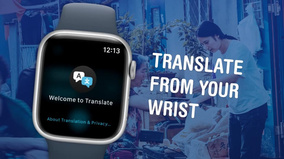 Your Apple Watch is a tiny translator hiding on your wrist. Here’s how to use it.